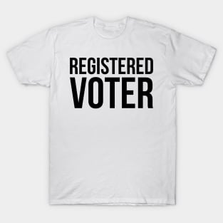 Registered Voter T-Shirt